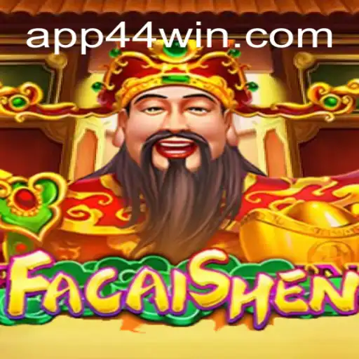 Descubra o Fascinante Mundo de FaCaiShen: Um Guia Completo com Foco em 44WIN